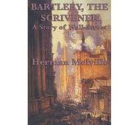 Bartleby, the Scrivener a Story of Wall-Street - [Version Originale] Herman Melville (Auteur)