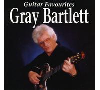 Bartlett, Gray - Guitar Favourites [Import]