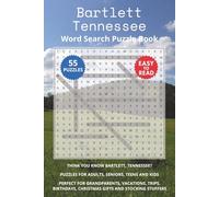 Bartlett Tennessee Word Search Puzzle Book: Think you know Bartlett, Tennessee? Puzzles for Adults, Seniors, Teens and Kids. Perfect for Grandparents, ... Christmas Gifts and Stocking Stuffers.