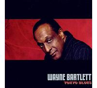 Bartlett,Wayne - Tokyo Blues