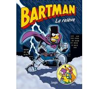 Matt Groening – Bartman – Tome 7 : La relève