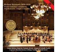 Bartmuss, R. - Organ Concertos No.1 & 2