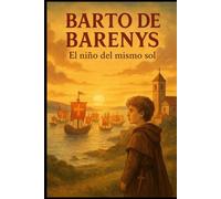 BARTO DE BARENYS: El niño del mismo sol