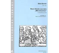 Bartók, Béla: 9 Stücke aus dem Mikrokosmos : für 4 Blockflöten (SATB) Partitur und Stimmen [Sheet music] Bartók, Béla