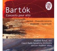 Bartok Bela - Bartok Alto-martinu : rapsodie Concerto-hindemith : trauermusik