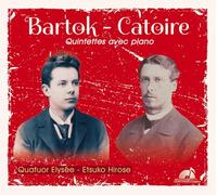 Bartók-Catoire : Quintettes avec Piano