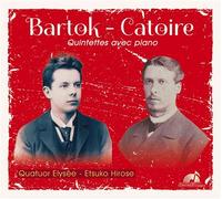 Bartók-Catoire : Quintettes avec Piano
