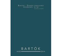 Bartók : Danses populaires roumaines, Sz 56: Pour piano - six danses