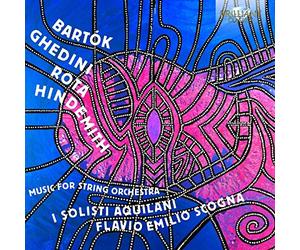 Bartók, Ghedini, Rota, Hindemith: Music for String Orchestra