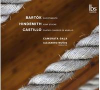 Bartók - Hindemith - Castillo : Oeuvres pour Orchestre À Cordes