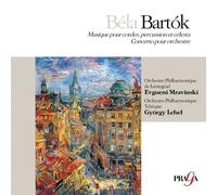Bartok : Musique pour cordes, percussion et célesta - Concerto pour orchestre