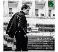 Adamo Angeletti – Bartók : Musique pour Piano (1908-1939) – Da Vinci
