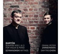 Bartok : Sonates pour violon - Szymanowski, Mythes CD