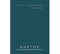 Bartók: Ten Easy Pieces for Piano, Sz. 39: Complete Piano Solo Score
