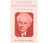 Bartok's Mikrokosmos Benjamin Suchoff (Auteur)