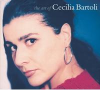Cecilia Bartoli – The Art of Cecilia Bartoli : Vivaldi, Gluck, Haendel, Rossini, Donizetti, Verdi