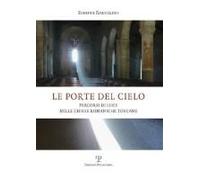 Bartolini, S: Porte Del Cielo. Percorsi Di Luce Nelle Chiese