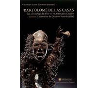 Bartolome de las casas face à l'esclavage des noires en amérique/caraibe - Victorien Lavou Zoungbo - Presses Univeau Perpignan - broché - Etude