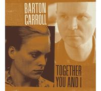 Barton Carroll – Together You and I – Vinyle