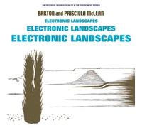 Barton McLean & Priscilla - Electronic Landscapes