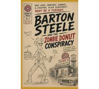 Barton Steele and the Zombie Donut Conspiracy: A Florida Man Investigation