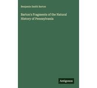 Barton's Fragments of the Natural History of Pennsylvania