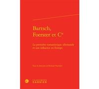 Bartsch, Foerster et Cie Collectif (Auteur), Estelle Doudet (Collection dirigée par), Richard Trachsler (Collection dirigée par), Richard Trachsler (Editeur du volume)