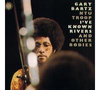 Bartz,Gary - I've Known Rivers and Other Bo [Import]
