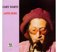 Bartz, Gary - Love Song