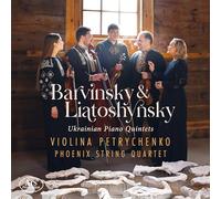 Barvinsky - Liatochinski : Quintettes avec Piano Ukrainiens
