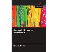 Barwniki i proces barwienia