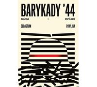 Barykady '44 Nadzieja i wspólnota - Sebastian Pawlina (Buch auf Polnisch)