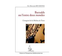 Barzakh ou l'entre deux mondes