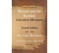 Barzani And The Kurdish Liberation Movement