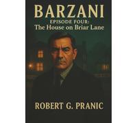 Barzani Episode Four: The House on Briar Lane