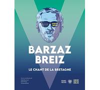 Barzaz Breiz - La Bretagne en chansons
