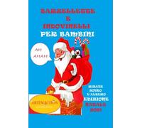 Barzellette E Indovinelli Per Bambini.: Risate Sotto L'albero. Edizione Natale 2021.