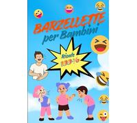 Barzellette per bambini: Divertenti barzellette e colmi per bambini