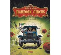 Barzoon Circus - Tome 01 Le Jour de la citrouille - Jean-Michel Darlot - Treize Etrange Eds - cartonné - Bande dessinée