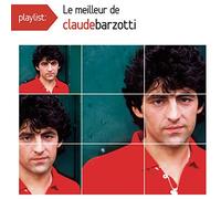 Claude Barzotti – Playlist : Le Meilleur