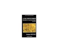 Bas-empire romain - économie et numismatique - Georges Depeyrot - Errance - Livre