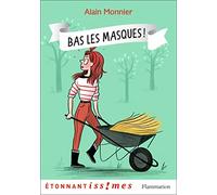 Bas les masques ! – Flammarion