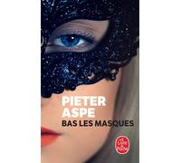Bas les masques - Pieter Aspe - Lgf - Poche - Roman