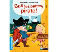Bas les pattes, pirate ! - Premières Lectures CP Niveau 3 - Dès 6 ans: Niveau - Je lis comme un grand