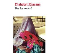 Chahdortt Djavann – Bas les voiles ! – Essai – Gallimard – Poche