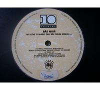 Bas Noir - BAS NOIR My Love is Magic 12"