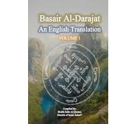 Basair Al-Darajat, Vol. 1: The Degrees Of Ahle Muhammad: An English Translation