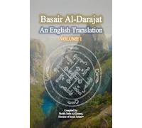 Basair Al-Darajat, Vol. 1: The Degrees Of Ahle Muhammad: An English Translation