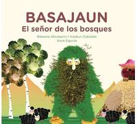 Basajaun: El señor de los bosques