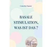 Basale Stimulation, Was Ist Das ?